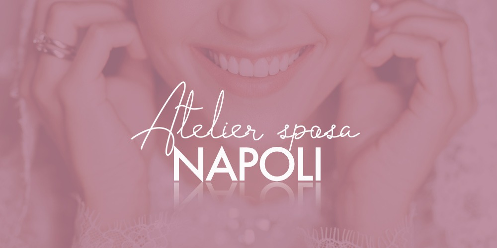 Abiti da sposa Napoli