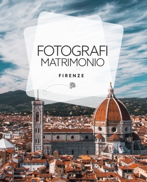 Fotografi matrimonio Firenze, scopri quello che fa per te