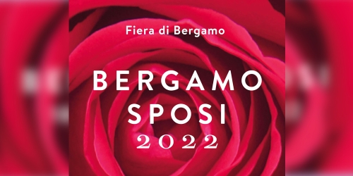 Bergamo Sposi 2022, l’attesa fiera del Wedding torna in presenza