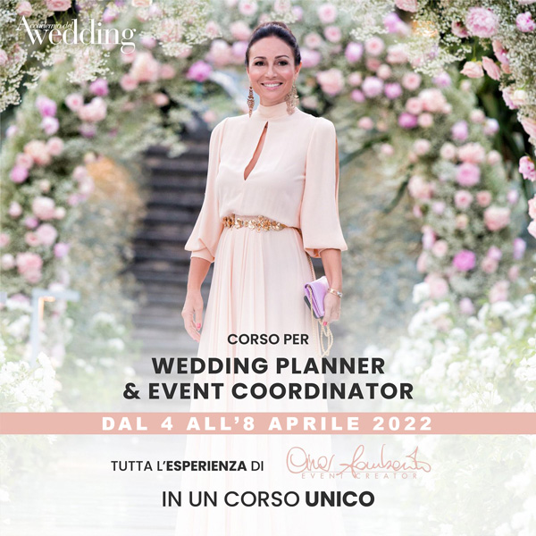 In questa foto la locandina del Corso Experience per Wedding Planner & Event Creator diretto da Cira Lombardo, dal 4 all'8 aprile