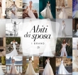 Marche abiti da sposa: ecco le migliori che devi proprio conoscere