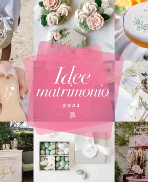 Idee matrimonio 2023, le più cool per personalizzare il tuo Sì