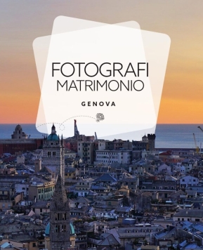 Fotografi matrimonio Genova: artisti per scatti da sogno in Liguria