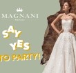 “Say yes to Party!”, nell’Atelier Magnani un viaggio tra moda sposa ed eccellenze toscane