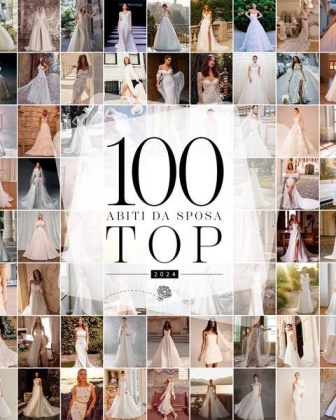 Abiti da sposa 2024 più belli, i 100 modelli che ti faranno perdere la testa