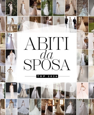 Abiti da sposa 2026 più belli, i modelli per un Sì indimenticabile