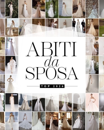 Abiti da sposa 2026 più belli, i modelli per un Sì indimenticabile